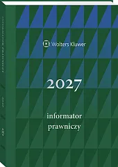 Informator Prawniczy 2027 zielony (format A5) [PRZEDSPRZEDAŻ]